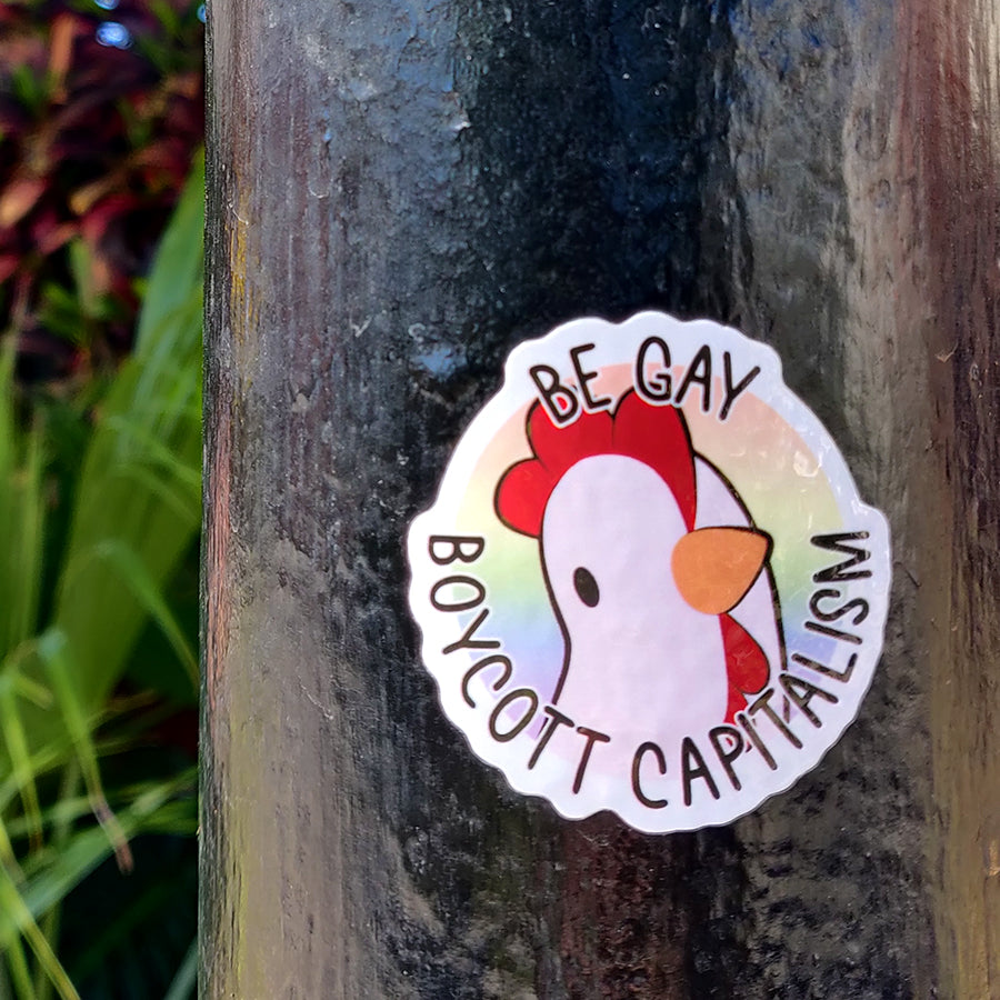 🐔 "BE GAY BOYCOTT CAPITALISM" - Adesivo gallina in vinile