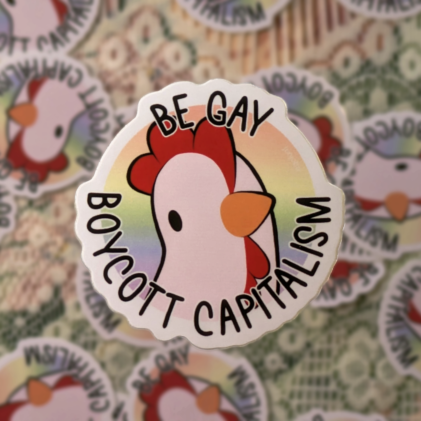 🐔 "BE GAY BOYCOTT CAPITALISM" - Adesivo gallina in vinile